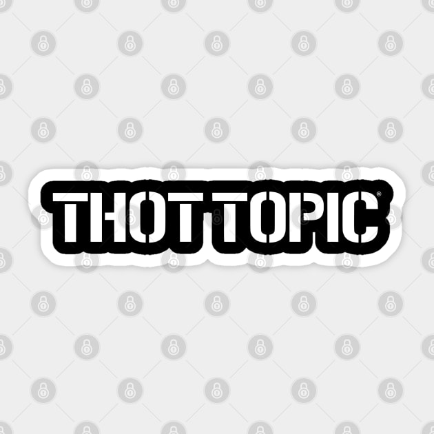 Thot Topic Sticker by joehundredaire